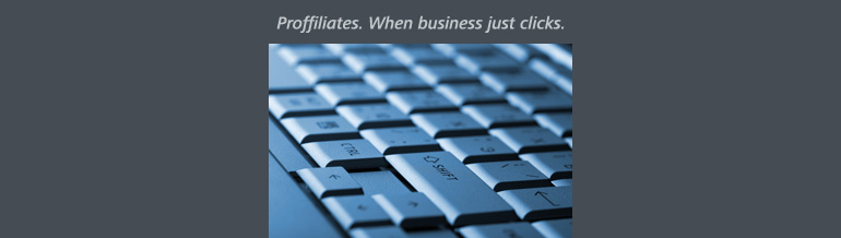 Proffiliates. When business just clicks.